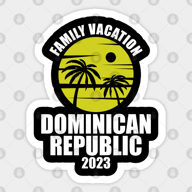 2023 Dominican Republic Dominican Sticker TeePublic